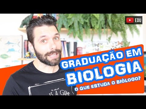Faculdade de Biologia (Ciências Biológicas) - O Que Estuda o Biólogo? Disciplinas na Graduação