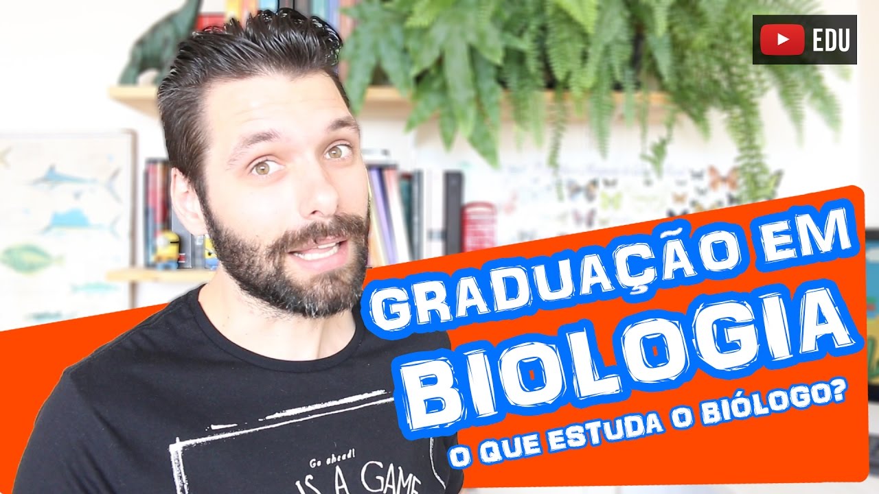 Faculdade de Biologia (Ciências Biológicas) - O Que Estuda o Biólogo Disciplinas na Graduação