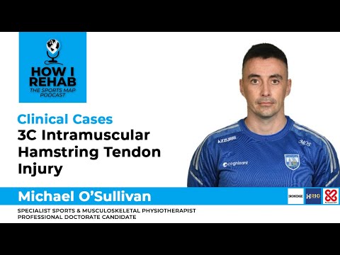Intramuscular Hamstring Tendon (3c) Injury management with Michael O'Sullivan