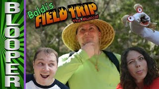 BLOOPERS from Baldi&#39;s Field Trip: The Musical