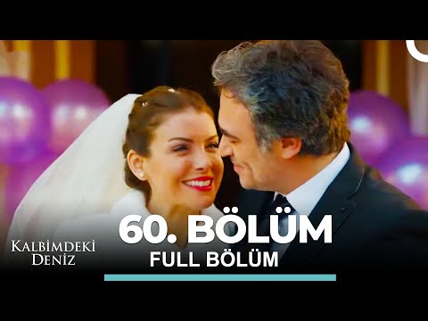 Kalbimdeki Deniz 60. Bölüm Final