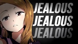Jealous ☠ Girl || FULL MEP ||