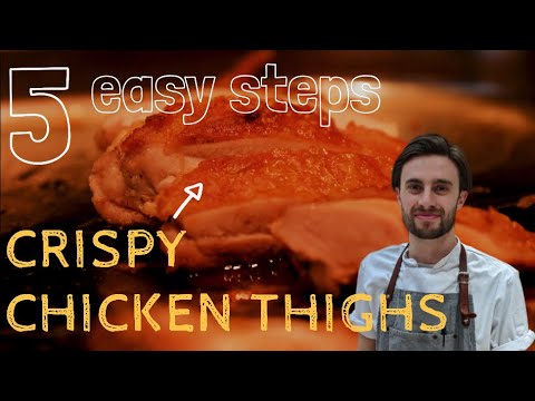 A professional's guide to the CRISPIEST chicken thighs in 5 easy steps.