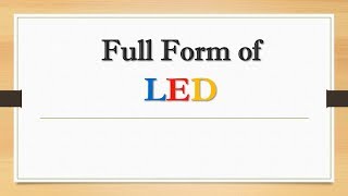 Full Form of LED || Did You Know?