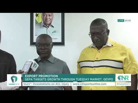 GEPA Expands Market Access Through Accra Trade Hub, Tuesday Market and GEXPO