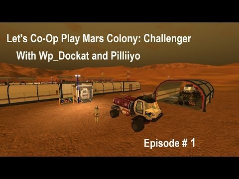 Let's Co-Op Play Mars Colony Challenger Ep1 Phase 1