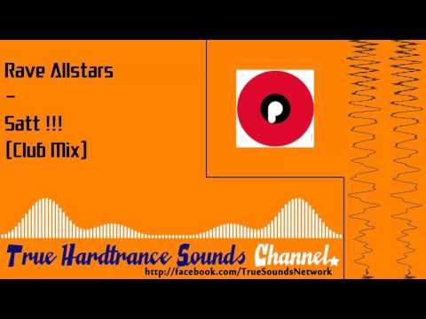 Rave Allstars - Satt !!! (Club Mix)