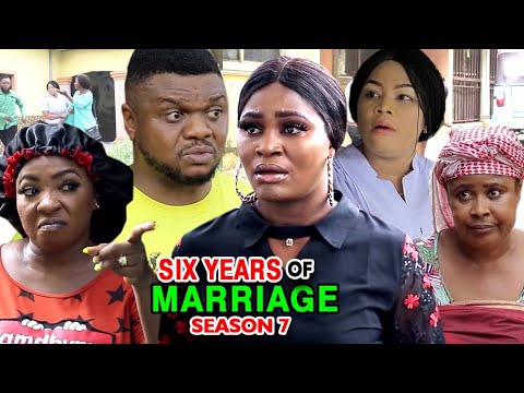 SIX YEARS OF MARRIAGE SEASON 7 (New Hit Movie) - Ken Erics 2020 Latest Nigerian Nollywood Movie