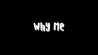 Neisha Neshae - Why Me