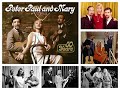 PETER , PAUL and MARY Medley Folk 60's