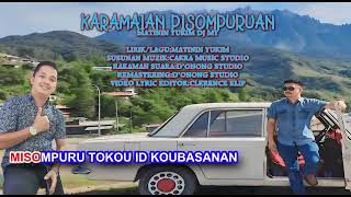 Download lagu KARAMAYAN PISOMPURUAN-MATININ YUKIM DJMY mp3