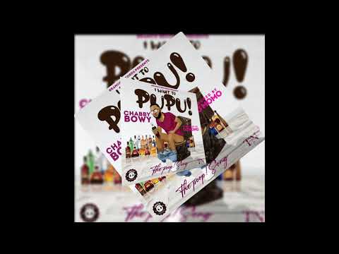 Chabby Bowy - I Want To PuPu (Prod By DJ Momo) DJ ZERO MUSIC INC.