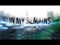 In My Remains (Lyric Video) - Linkin Park