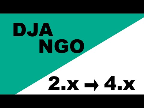 How To Upgrade A Django Project? 2.x to 4.x thumbnail