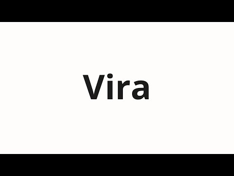 How to pronounce Vira
