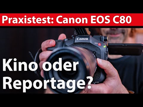 Praxistest: Canon EOS C80 - Die Cine-Kamera für Reportagen mit Triple-Base-ISO