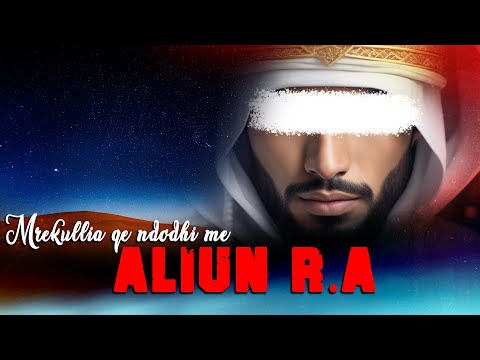 Mrekullia qe ndodhi me syrin e Aliut r.a kur e preku Profeti Muhamed a.s! Çlirimi i Hajberit