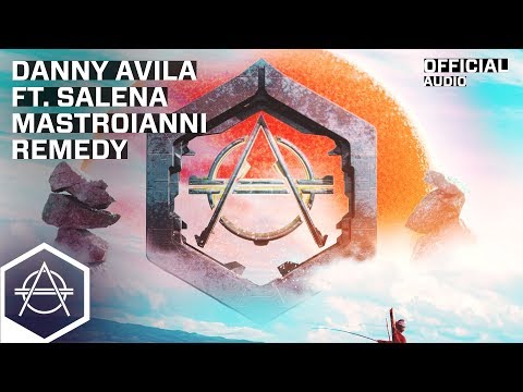 Danny Avila ft. Salena Mastroianni - Remedy (Official Audio)
