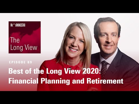 Best of the Long View 2020: Financial Planning and Retirement
