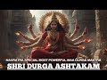 NAVRATRI SPECIAL MOST POWERFUL Maa Durga Mantra Shri Durga Ashtakam