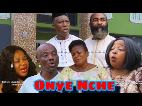 ONYE NCHE FULL MOVIE