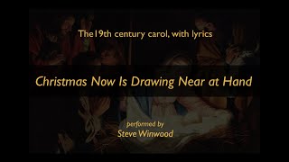 Winwood – Christmas Is Now Drawing Near (lyrics)