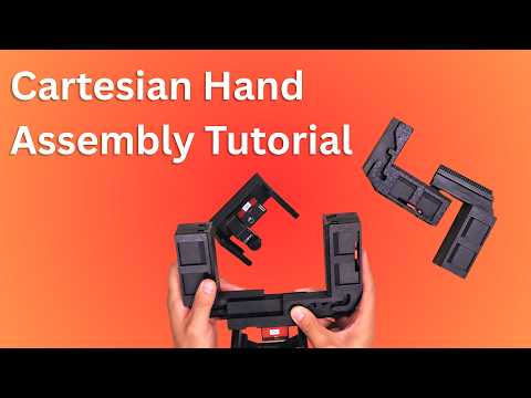 Cartesian Hand assembly video