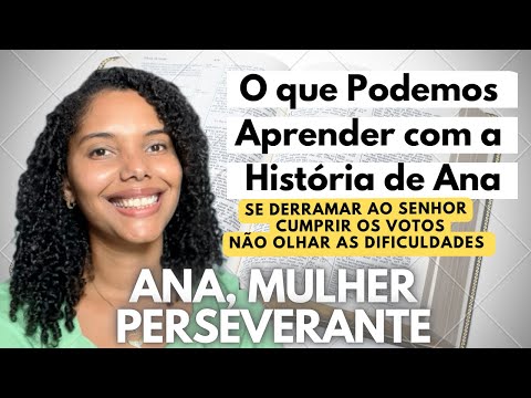 EP.1 | Estudo sobre Ana | Série: Inspiradas Pela Bíblia