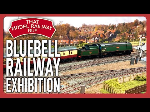 The Bluebell Railway - Model Railway Weekend 2022 - Exhibition