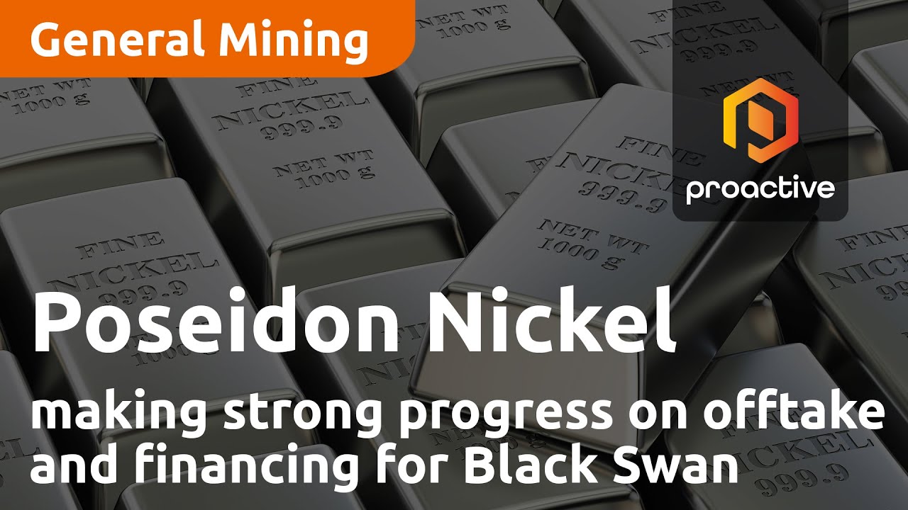 Poseidon Nickel making strong progress on offtake and financing for Black Swan