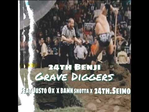 24th Benji - Grave Diggers Ft. Justo Ox, Bamn Shotta, 24th.Seimo