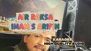Download lagu KARAOKE AIR RAKSA || IMAM S ARIFIN mp3 Download lagu KARAOKE AIR RAKSA || IMAM S ARIFIN mp3