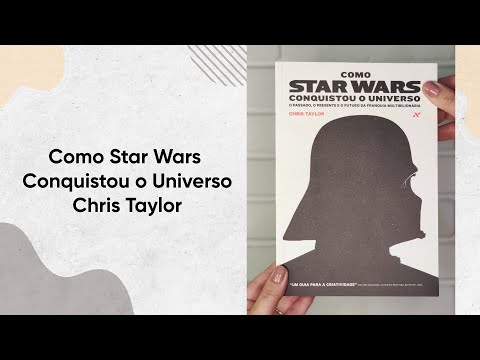 Como Star Wars Conquistou o Universo - Chris Taylor | Editora Aleph