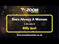 Billy Joel She S Always A Woman Karaoke Version From Zoom Karaoke