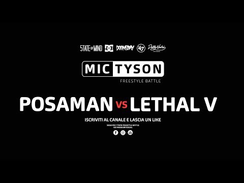 Mic Tyson - Freestyle Battle 2017 || Posaman VS Lethal V (ottavi di finale, turno 2)