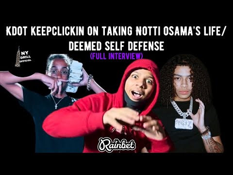 Kdot KeepClickin On Taking Notti Osama’s Lyfe, Being Deemed Self Defense, Ljay Gz & KK Spinnin