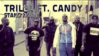 Trilla ft. Candy - Stand Down (Official Video) Shot By @Motion21Ent