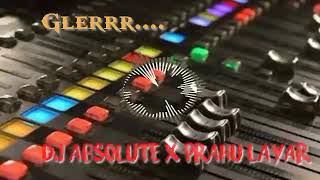 Download lagu Dj Absolute X Prahu Layar | Cek sound Mantap.. mp3