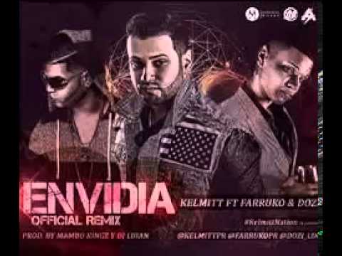 Envidia - Kelmitt ft Dozi Farruko (Official Remix)