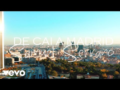 Samuel Serrano - De Cai a Madrid (Videoclip Oficial)