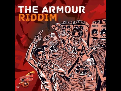 The Armour Riddim Mix (Refix 2020) feat Gappy Ranx, Ras Demo, Tarrus Riley, Exco Levi, Addis Pablo