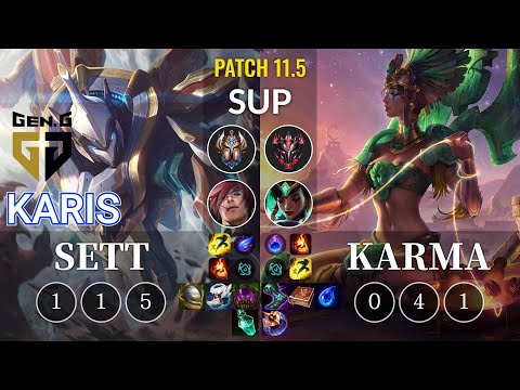 GEN Karis Sett vs Karma Sup - KR Patch 11.5