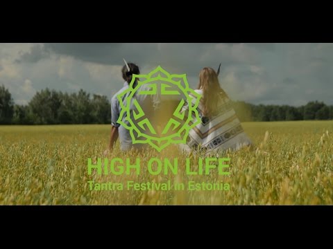 High On Life Tantra Festival in Estonia 2016
