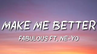 Fabolous ft. Ne-Yo - Make Me Better