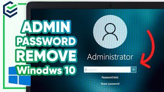 [FREE] How to Remove Administrator Password on Windows 10✅ Without Losing Data | 100% Works | 2 Ways
