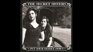 The Secret Sisters:-&#39;Good Luck, Good Night, Goodbye&#39;