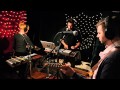 The One AM Radio - What You Gave Away (Live on KEXP)