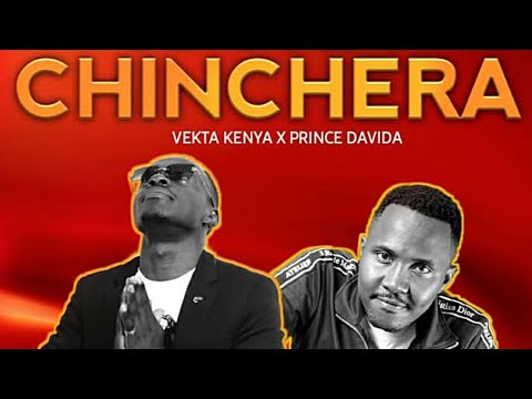 Igora Chinchera - Vekta Kenya ft. Prince Davida (Official Lyric Video)