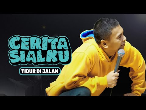 Cerita Sialku: Tidur di Jalan