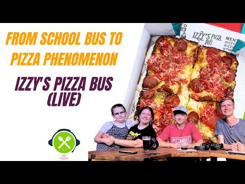 Slice of Success: The Journey of Izzy's Pizza Bus | Restaurant Hoppen